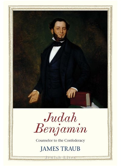 اشتري Judah Benjamin: Counselor to the Confederacy في الامارات