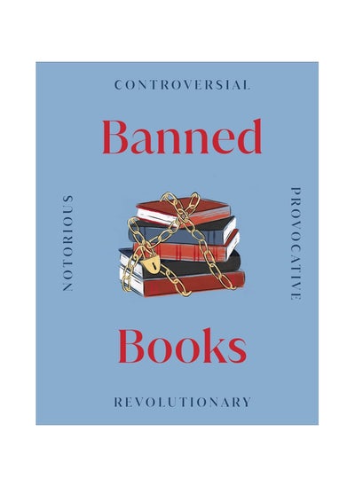 Buy Banned Books Notorious Provocative Revolutionary Hardcover in UAE