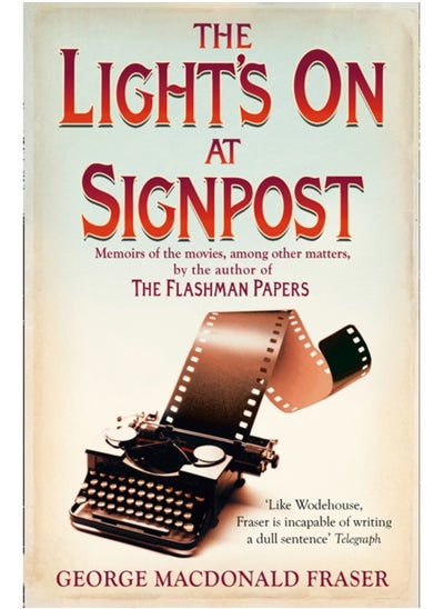 Buy The Light's On At Signpost : Memoirs of the Movies, Among Other Matters in Saudi Arabia