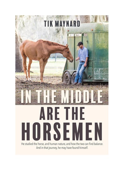 اشتري In The Middle Are The Horsemen Paperback في الامارات