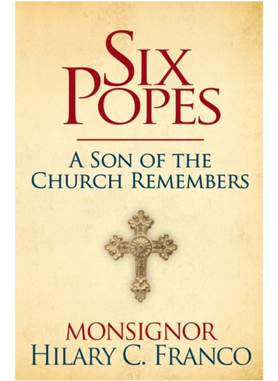 اشتري SIX POPES : A Son of the Church Remembers في السعودية