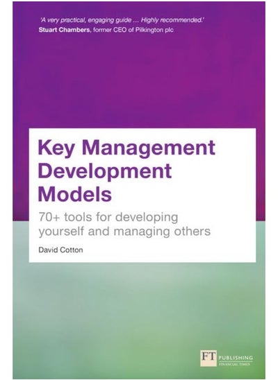 اشتري Key Management Development Models: 70+ Tools for Developing Yourself and Managing Others في الامارات