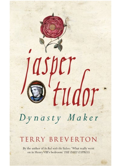 Buy Jasper Tudor : Dynasty Maker in Saudi Arabia