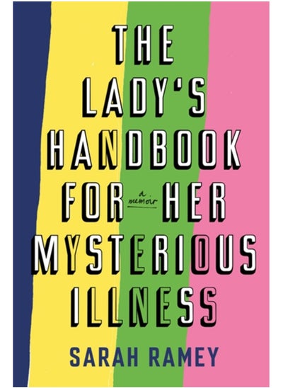 اشتري The Lady's Handbook For Her Mysterious Illness في السعودية