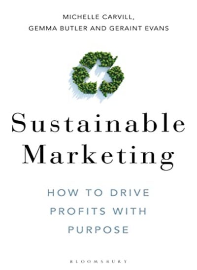 اشتري Sustainable Marketing: How to Drive Profits with Purpose في الامارات