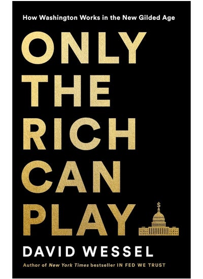 Buy Only the Rich Can Play: How Washington Works in the New Gilded Age in UAE