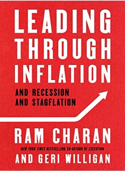 اشتري Leading Through Inflation And Recession And Stagflation by Charan, Ram - Willigan, Geri Hardcover في الامارات