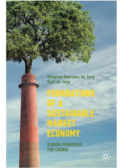 اشتري Foundations of a Sustainable Market Economy: Guiding Principles for Change في الامارات