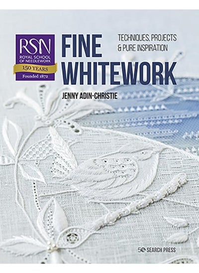 Buy RSN: Fine Whitework : Techniques, projects and pure inspiration in UAE