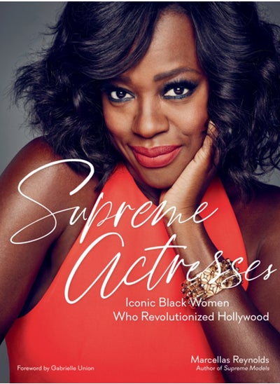 Buy Supreme Actresses : Iconic Black Women Who Revolutionized Hollywood in UAE