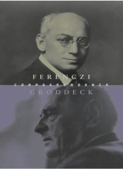 Buy The Ferenczi-Groddeck Letters, 1921-1933 in UAE