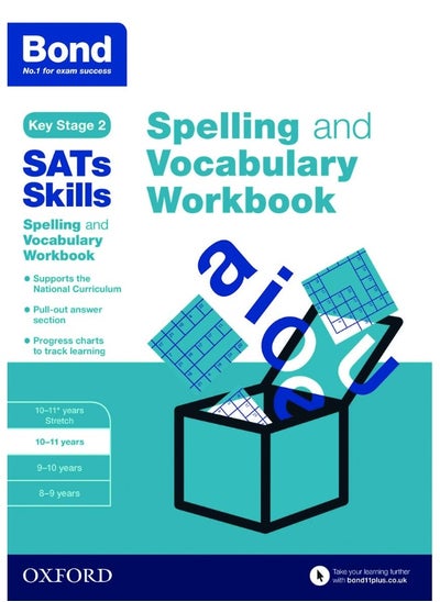 اشتري Bond SATs Skills Spelling and Vocabulary Workbook: 10-11 years في الامارات