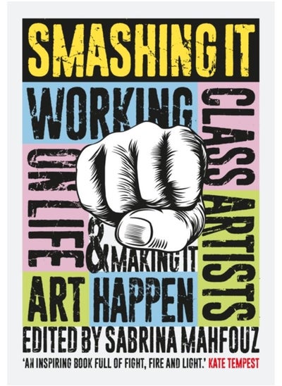 اشتري Smashing It : Working Class Artists on Life, Art and Making It Happen في الامارات