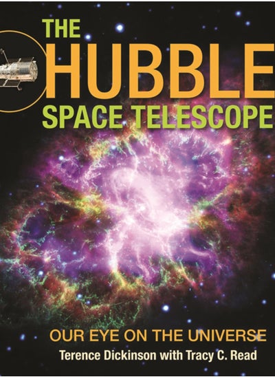 اشتري The Hubble Space Telescope : Our Eye on the Universe في السعودية