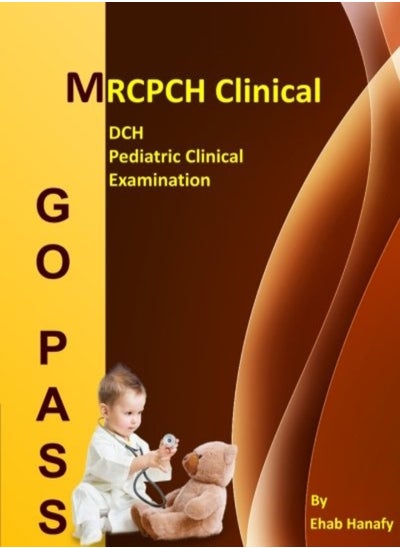 اشتري Go Pass MRCPCH Clinical - DCH - Pediatric Clinical Examination (2nd.E) في الامارات