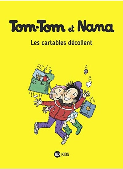 اشتري TOM-TOM ET NANA, TOME 04 - LES CARTABLES DECOLLENT في الامارات