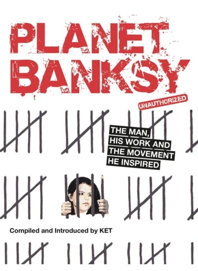 Buy Planet Banksy : The man, his work and the movement he inspired in UAE