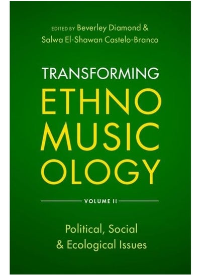 اشتري Transforming Ethnomusicology Volume II: Political, Social & Ecological Issues في الامارات