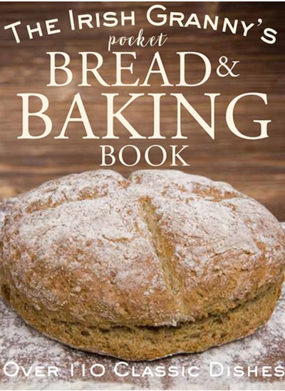 اشتري The Irish Granny's Pocket Book of Bread and Baking في السعودية