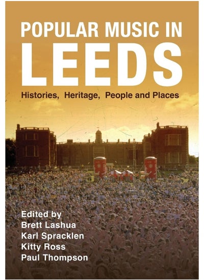 Buy Popular Music in Leeds: Histories, Heritage, People and Places in UAE