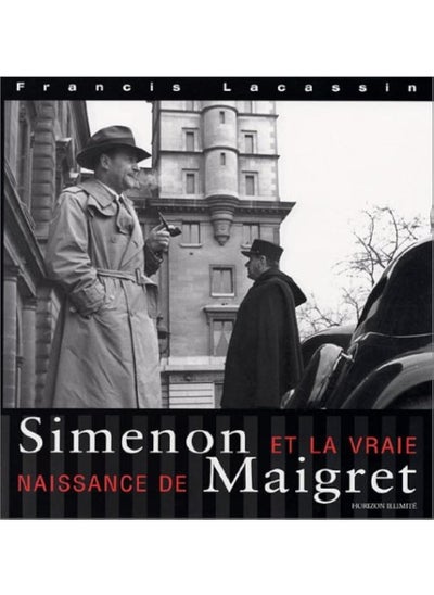 اشتري HORIZON ILLIMIT Simenon et la vraie naissance de maigret في الامارات