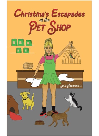 اشتري Christina's Escapades at the Pet Shop في السعودية