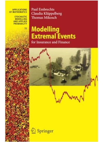 Buy Modelling Extremal Events For Insurance And Finance By Embrechts, Paul - Kluppelberg, Claudia - Mikosch, Thomas Paperback in UAE