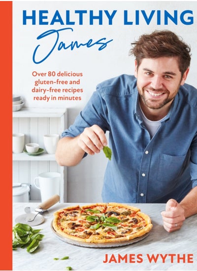 Buy Healthy Living James : Over 80 delicious gluten-free and dairy-free recipes ready in minutes in Saudi Arabia