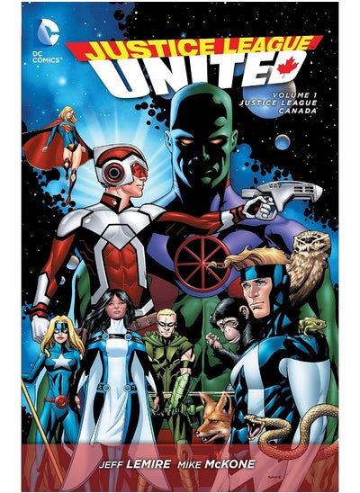 Buy Justice League United, Volume 1: Justice League Canada in UAE