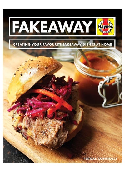 Buy Fakeaway Manual: Creating your favourite takeaway dishes at home in UAE