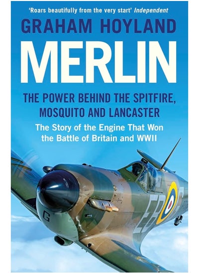 Buy Merlin: The Power Behind the Spitfire, Mosquito and Lancaster: The Story of the Engine That Won the Battle of Britain and WWII in UAE