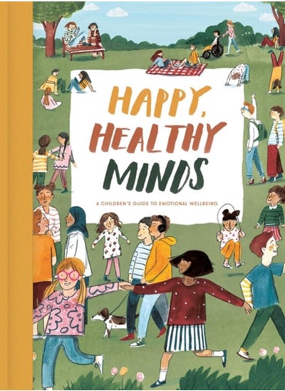 اشتري Happy, Healthy Minds : A Children's Guide to Emotional Wellbeing في السعودية