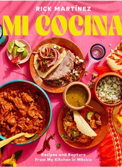 اشتري Mi Cocina : Recipes and Rapture from My Kitchen in Mexico: A Cookbook في الامارات