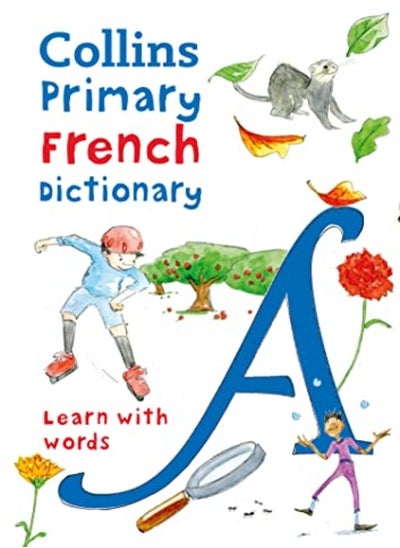 Buy Primary French Dictionary: Illustrated Dictionary For Ages 7+ (Collins Primary Dictionaries) in UAE