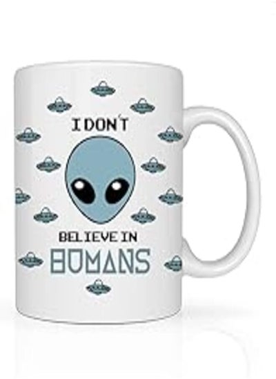 Buy Rapoza Collective - Alien Don't Believe in Humans Mug, UFO Mug, Space Mug, Ceramic Mug 11oz (330ml), UFO, Funny Mug, Gift Mug, Meme Mug in Egypt