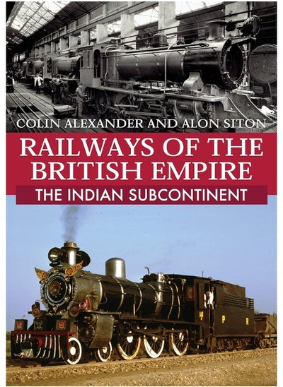 اشتري Railways of the British Empire: The Indian Subcontinent في الامارات