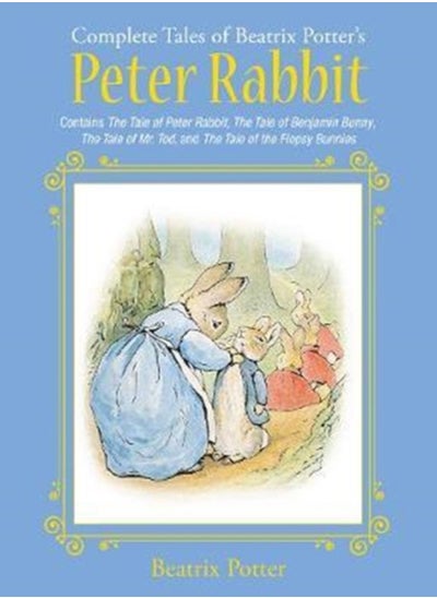 Buy The Complete Tales of Beatrix Potter's Peter Rabbit : Contains The Tale of Peter Rabbit, The Tale of Benjamin Bunny, The Tale of Mr. Tod, and The Tale of the Flopsy Bunnies in Saudi Arabia