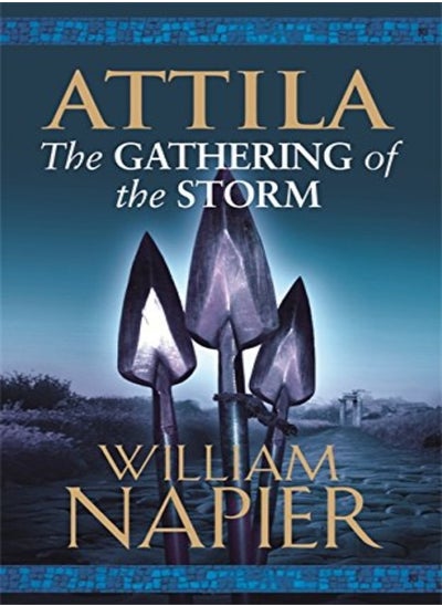 اشتري Attila The Gates Of Constantinople by William Napier Paperback في الامارات