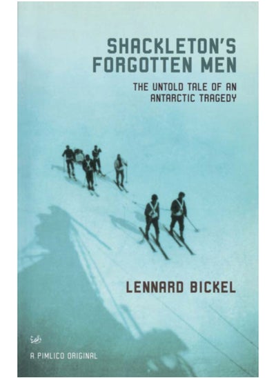 Buy Shackleton's Forgotten Men : The Untold Tale of an Antarctic Tragedy in Saudi Arabia