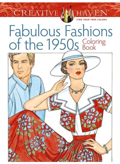 Buy Creative Haven Fabulous Fashions of the 1950s Coloring Book in UAE