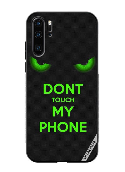 اشتري Protective Case Cover For Huawei P30 Pro Don't Touch My Phone Green Eyes Design Multicolour في الامارات