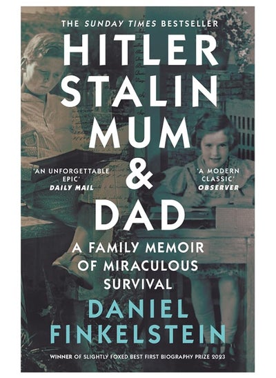 Buy Hitler, Stalin, Mum and Dad: A Sunday Times Bestselling Family Memoir of Miraculous Survival in UAE