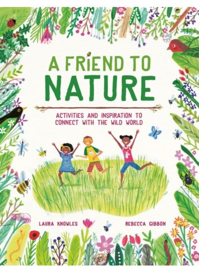 Buy A Friend To Nature : Activities And Inspiration To Connect With The Wild World - Paperback in Saudi Arabia