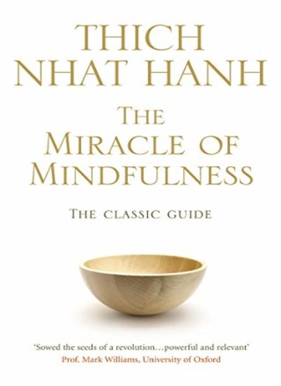 اشتري The Miracle Of Mindfulness by Thich Nhat Hanh Paperback في الامارات