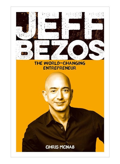 اشتري Jeff Bezos The World Changing Entrepreneur Paperback في الامارات