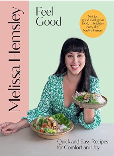 Buy Feel Good Quick And Easy Recipes For Comfort And Joy by Hemsley, Melissa Hardcover in UAE