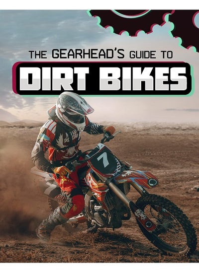 اشتري The Gearhead's Guide to Dirt Bikes في الامارات