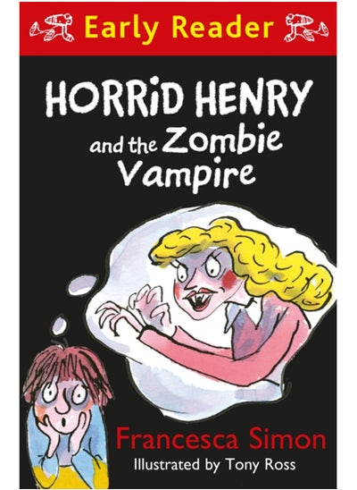 اشتري Horrid Henry Early Reader: Horrid Henry and the Zombie Vampire في السعودية