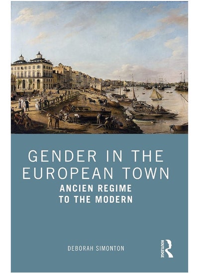 Buy Gender in the European Town: Ancien Regime to the Modern in UAE