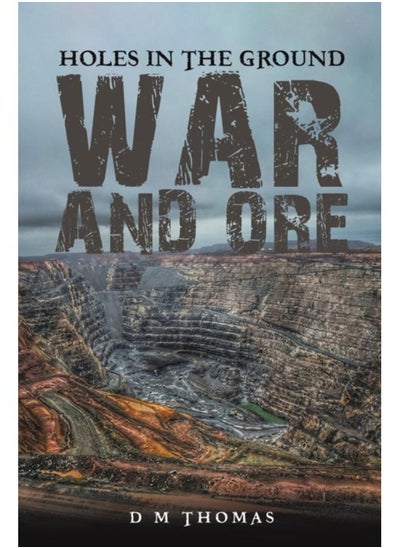 Buy Holes in the Ground: War and Ore in UAE